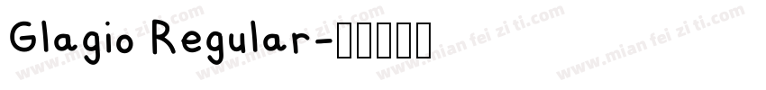 Glagio Regular字体转换